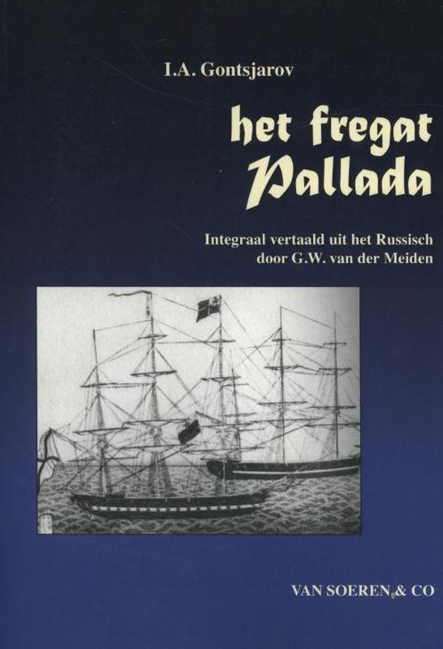 Het fregat Pallada 9789068811438, Boeken, Overige Boeken, Gelezen, Verzenden