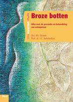 Broze botten / Spreekuur thuis 9789066118447 J.C. Netelenbos, Boeken, Verzenden, Zo goed als nieuw, J.C. Netelenbos