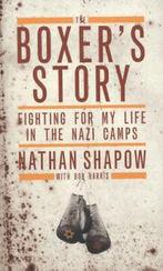 The boxers story: fighting for my life in the Nazi camps by, Gelezen, Nathan Shapow, Bob Harris, Verzenden