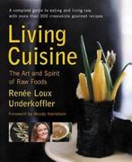 Avery Health Guides: Living cuisine: the art and spirit of, Gelezen, Renee Loux Underkoffler, Verzenden