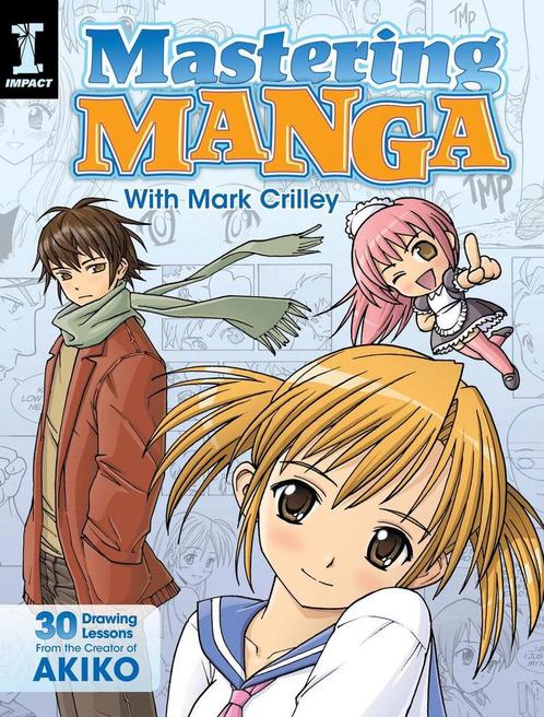 MASTERING MANGA W/ MARK CRILLEY 30 DRAWING LESSONS, Boeken, Taal | Engels, Zo goed als nieuw, Verzenden