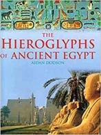 De hiërogliefen van het oude Egypte 9789059200364 A. Dodson, Boeken, Verzenden, Zo goed als nieuw, A. Dodson