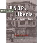 UNDP in Liberia 9789462471214 Johan P. Buwalda, Verzenden, Gelezen, Johan P. Buwalda