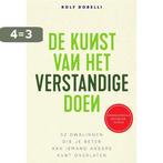 De kunst van het verstandige doen 9789000363513 Rolf Dobelli, Verzenden, Gelezen, Rolf Dobelli