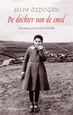 De dochter van de smid 9789055154784 Selim Ozdogan, Boeken, Verzenden, Gelezen, Selim Ozdogan