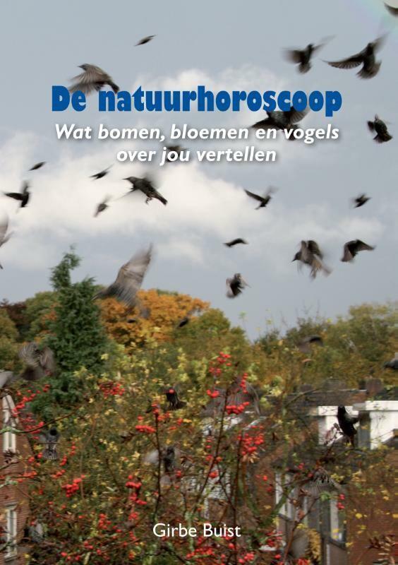 De Natuurhoroscoop 9789048442331 Girbe Buist, Boeken, Literatuur, Zo goed als nieuw, Verzenden