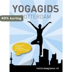 Yogagids / Rotterdam gidsen / 1 9789081842570 Anne Bakker, Verzenden, Zo goed als nieuw, Anne Bakker