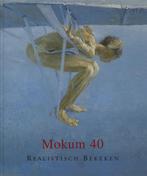 Mokum 40 - realistisch bekeken 9789072736178 R.J.B. Brandt, Boeken, Kunst en Cultuur | Beeldend, Gelezen, R.J.B. Brandt, Verzenden