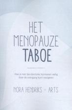 Het menopauze taboe 9789463232685 Nora Hendriks, Boeken, Gezondheid, Dieet en Voeding, Verzenden, Zo goed als nieuw, Nora Hendriks