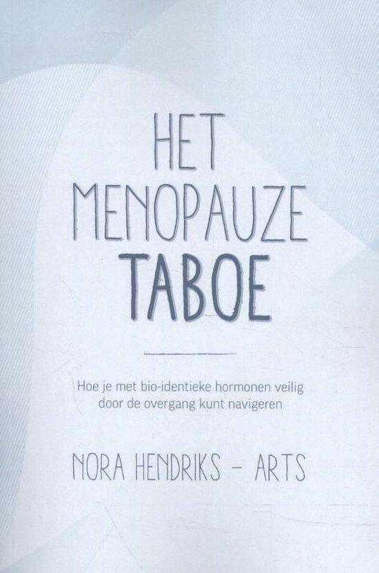 Het menopauze taboe 9789463232685 Nora Hendriks, Boeken, Gezondheid, Dieet en Voeding, Zo goed als nieuw, Verzenden