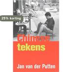 Chinese tekens 9789053303412 J. van der Putten, Verzenden, Zo goed als nieuw, J. van der Putten