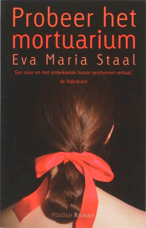 Probeer het mortuarium 9789046804537 E.M. Staal, Boeken, Romans, Gelezen, Verzenden