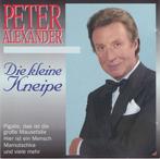 Peter Alexander - Die Kleine Kneipe, Ophalen of Verzenden, Gebruikt
