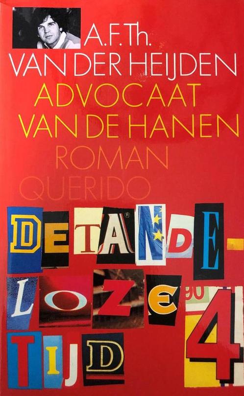 Advocaat van de hanen / De tandeloze tijd / 4 9789021466125, Boeken, Romans, Gelezen, Verzenden