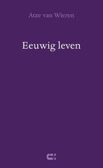 Eeuwig leven 9789086841578 Atze van Wieren, Verzenden, Gelezen, Atze van Wieren