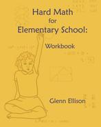 Hard Math for Elementary School: Workbook, Ellison, Glenn, Boeken, Verzenden, Gelezen, Glenn Ellison