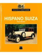 HISPANO SUIZA, TOUTE L HISTOIRE, Nieuw, Author