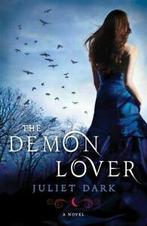 Fairwick Trilogy: The demon lover: a novel by Juliet Dark, Boeken, Thrillers, Gelezen, Juliet Dark, Verzenden
