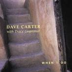 cd - Dave Carter  - When I Go, Verzenden, Zo goed als nieuw
