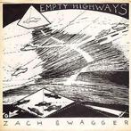 vinyl single 7 inch - Zach Swagger - Empty Highways, Verzenden, Zo goed als nieuw
