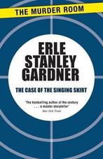 9781471908729 The Case of the Singing Skirt, Boeken, Nieuw, Erle Stanley Gardner, Verzenden