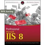 Professional Microsoft Iis 8 9781118388044 Kenneth Schaefer, Boeken, Verzenden, Gelezen, Kenneth Schaefer