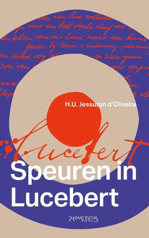 9789044658538 Speuren in Lucebert | Tweedehands, Boeken, Biografieën, Zo goed als nieuw, Verzenden