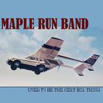 cd - Maple Run Band - Used To Be The Next Big Thing, Cd's en Dvd's, Cd's | Country en Western, Verzenden, Nieuw in verpakking