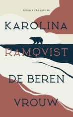 De berenvrouw 9789038809052 Karolina Ramqvist, Verzenden, Gelezen, Karolina Ramqvist