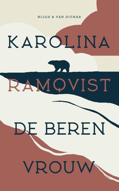 De berenvrouw 9789038809052 Karolina Ramqvist, Boeken, Romans, Gelezen, Verzenden
