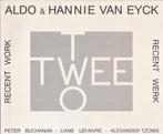 Aldo & Hannie van Eyck - Twee-Two 9789080042414 Buchanan, Boeken, Verzenden, Gelezen, Buchanan