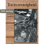 TOT IN EEUWIGHEID REIS LUISTERRIJKE BEGR 9789027433886 Hoek, Verzenden, Gelezen, Hoek