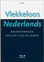 Vlekkeloos Nederlands Basisoefeningen spelling, stijl en, Boeken, Gelezen, Dick Pak, Verzenden