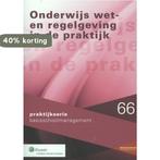 Praktijkserie BasisschoolManagement 066 - Onderwijs wet- en, Boeken, Verzenden, Zo goed als nieuw