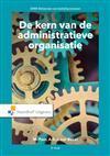 De kern van de administratieve organisatie, 9789001889616, Verzenden, Zo goed als nieuw, Studieboeken