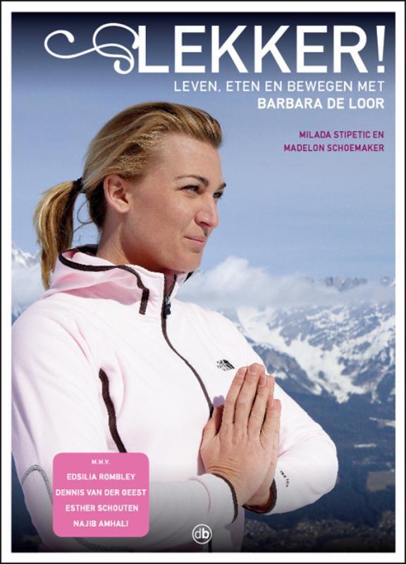 Lekker leven eten en bewegen met Barbara de Loor, Boeken, Gezondheid, Dieet en Voeding, Gelezen, Verzenden