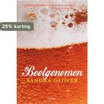 Beetgenomen 9789050165105 S. Glover, Boeken, Verzenden, Zo goed als nieuw, S. Glover