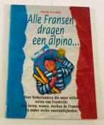 Boek Alle Fransen dragen een alpino G547, Verzenden, Gelezen