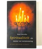 Spiritualiteit als motor tot vernieuwing 9789043505000, Boeken, Verzenden, Zo goed als nieuw, René Hornikx