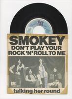 Smokey (Smokie) – Dont Play Your Rock N Roll To Me / Talk, Cd's en Dvd's, Vinyl Singles, Ophalen of Verzenden, Nieuw in verpakking