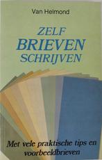 Zelf brieven schrijven 9789025287962 van Helmond, Verzenden, Gelezen, Van Helmond