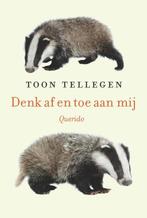 Denk af en toe aan mij 9789021400884 Toon Tellegen, Verzenden, Gelezen, Toon Tellegen