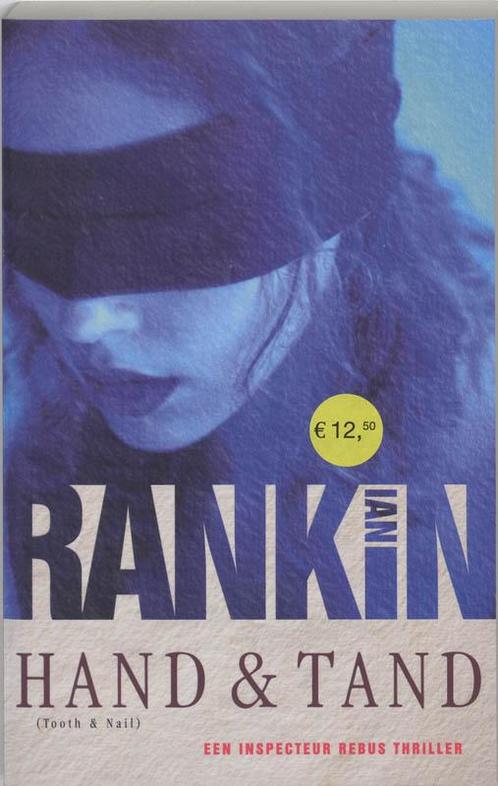 Hand en tand / John Rebus / 3 9789024554072 Ian Rankin, Boeken, Thrillers, Gelezen, Verzenden