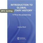 Introduction to Global Military History 9780415353953, Boeken, Verzenden, Gelezen, Jeremy Black