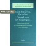 Op zoek naar het hoogste goed 9789026308499 Coornhert, Boeken, Verzenden, Gelezen, Coornhert