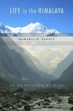 Life in the Himalaya 9780674971745 Maharaj K. Pandit, Verzenden, Zo goed als nieuw, Maharaj K. Pandit