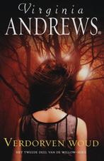Verdorven woud / Willow-serie / 2 9789032510848, Boeken, Sprookjes en Fabels, Verzenden, Gelezen, Virginia Andrews