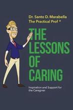 9780578454979 The Lessons of Caring Santo D Marabella, Verzenden, Nieuw, Santo D Marabella