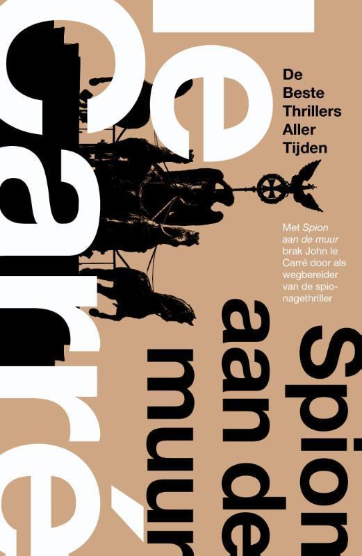 Spion aan de muur / De beste thrillers aller tijden / 5, Boeken, Thrillers, Zo goed als nieuw, Verzenden