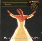 cd - Whirling Dervishes - Mevlana: Music Of The Whirling..., Verzenden, Zo goed als nieuw